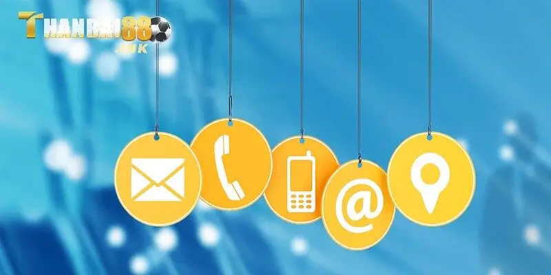 Đa hình thức liên hệ với nhân viên CSKH Thanbai88 